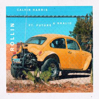 <span class="mw-page-title-main">Rollin (Calvin Harris song)</span> 2017 single by Calvin Harris featuring Future and Khalid