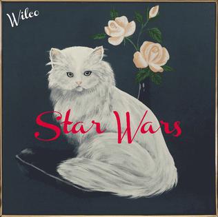 <i>Star Wars</i> (Wilco album) 2015 studio album by Wilco