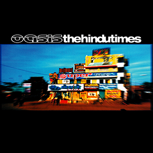 <span class="mw-page-title-main">The Hindu Times</span> 2002 single by Oasis