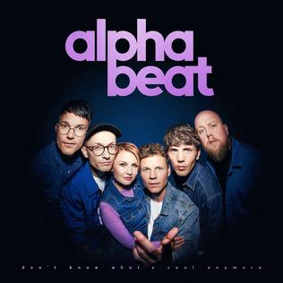 <i>Dont Know Whats Cool Anymore</i> 2019 studio album by Alphabeat