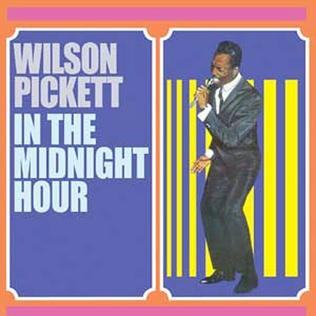 <span class="mw-page-title-main">In the Midnight Hour</span> 1965 single by Wilson Pickett