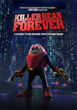 <i>Killer Bean Forever</i> 2008 American animated film by Jeff Lew