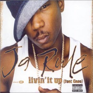 <span class="mw-page-title-main">Livin' It Up (Ja Rule song)</span> 2001 single by Ja Rule and Case