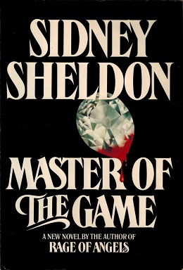 <i>Master of the Game</i> (novel) 1982 American novel by Sidney Sheldon