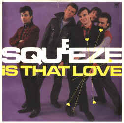 <span class="mw-page-title-main">Is That Love</span> 1981 single by Squeeze