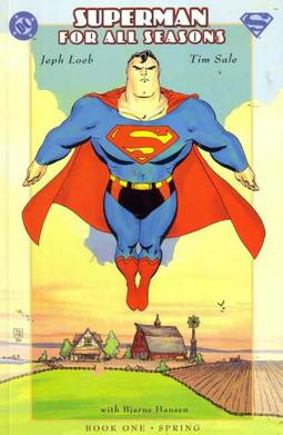 <i>Superman for All Seasons</i> 1998 comic book limited series by Jeph Loeb and Tim Sale