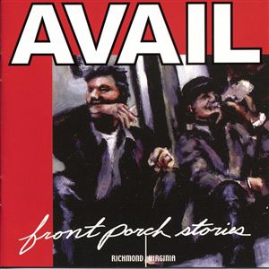 <i>Front Porch Stories</i> 2002 studio album by Avail