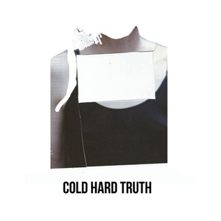 <span class="mw-page-title-main">Cold Hard Truth (Nelly Furtado song)</span> 2017 single by Nelly Furtado