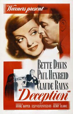 <i>Deception</i> (1946 film) 1946 American film with Bette Davis, Paul Henreid, and Claude Rains directed by Irving Rapper