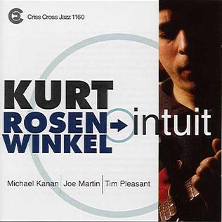 <i>Intuit</i> (Kurt Rosenwinkel album) 1999 studio album by Kurt Rosenwinkel