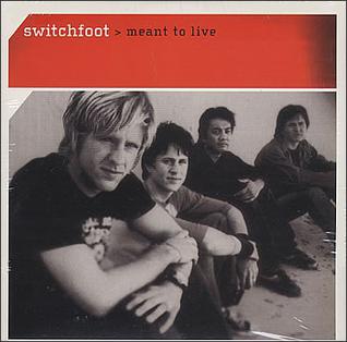 <span class="mw-page-title-main">Meant to Live</span> 2003 single by Switchfoot