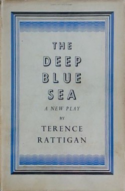 <i>The Deep Blue Sea</i> (play) 1952 play written by Terence Rattigan