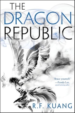 <i>The Dragon Republic</i> Grimdark fantasy novel by R. F. Kuang