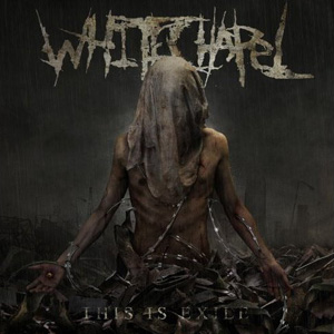 <i>This Is Exile</i> 2008 studio album by Whitechapel