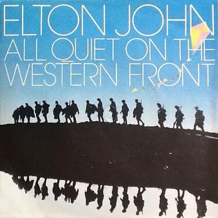 <span class="mw-page-title-main">All Quiet on the Western Front (song)</span> 1982 single by Elton John