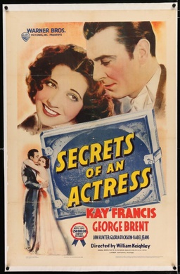 <i>Secrets of an Actress</i> 1938 film by William Keighley