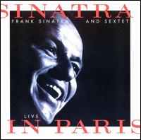 <i>Sinatra & Sextet: Live in Paris</i> 1994 live album by Frank Sinatra