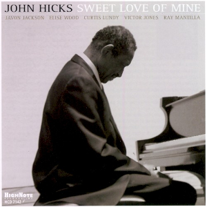 <i>Sweet Love of Mine</i> 2006 studio album by John Hicks