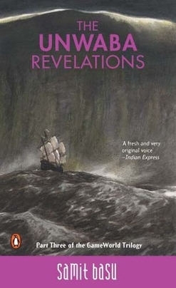 <i>The Unwaba Revelations</i> Novel by Samit Basu