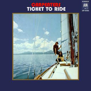 <i>Ticket to Ride</i> (album) 1969 studio album by Carpenters