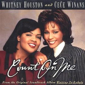 <span class="mw-page-title-main">Count On Me (Whitney Houston and CeCe Winans song)</span> 1996 single by Whitney Houston and CeCe Winans