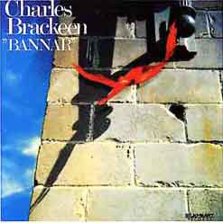 <i>Bannar</i> (album) 1987 studio album by Charles Brackeen