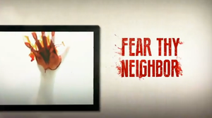 <i>Fear Thy Neighbor</i> TV series or program