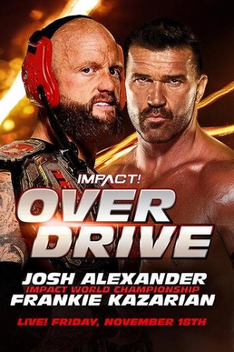 <span class="mw-page-title-main">Impact Wrestling Over Drive</span> 2022 Impact Wrestling event