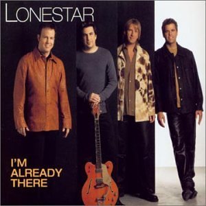 <span class="mw-page-title-main">I'm Already There (song)</span> 2001 Lonestar