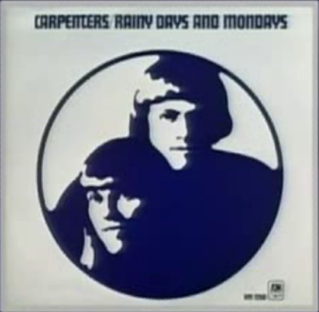 <span class="mw-page-title-main">Rainy Days and Mondays</span> 1971 single by Carpenters