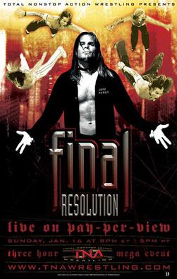 <span class="mw-page-title-main">Final Resolution (2005)</span> 2005 Total Nonstop Action Wrestling pay-per-view event