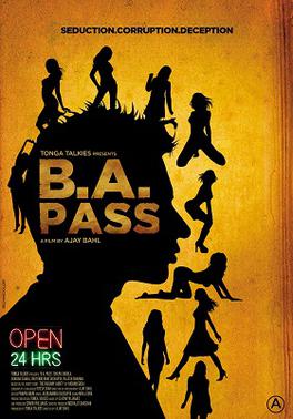 <i>B.A. Pass</i> 2012 film by Ajay Bahl