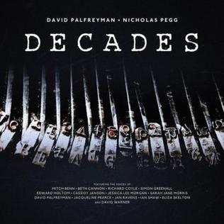 <i>Decades</i> (David Palfreyman and Nicholas Pegg album) 2017 studio album by David Palfreyman and Nicholas Pegg