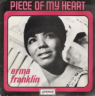 <span class="mw-page-title-main">Piece of My Heart</span> 1967 single by Erma Franklin