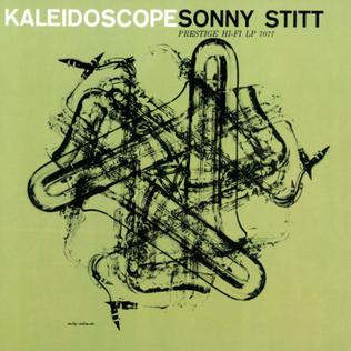 <i>Kaleidoscope</i> (Sonny Stitt album) 1957 compilation album by Sonny Stitt