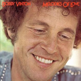 <i>Melodies of Love</i> 1974 studio album by Bobby Vinton