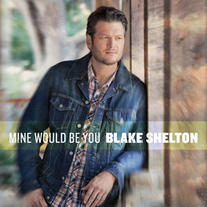 <span class="mw-page-title-main">Mine Would Be You</span> 2013 single by Blake Shelton