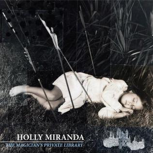 <i>The Magicians Private Library</i> 2010 studio album by Holly Miranda