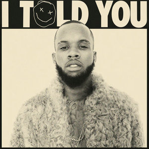 <i>I Told You</i> 2016 studio album by Tory Lanez