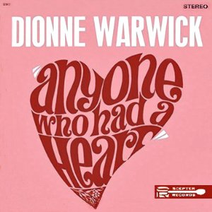 <i>Anyone Who Had a Heart</i> (Dionne Warwick album) 1964 studio album by Dionne Warwick