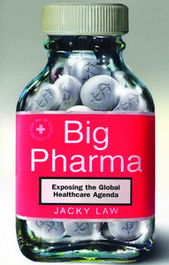 <i>Big Pharma</i> (book) 2006 book by Jacky Law