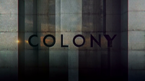 <i>Colony</i> (TV series) 2016 American science fiction television series