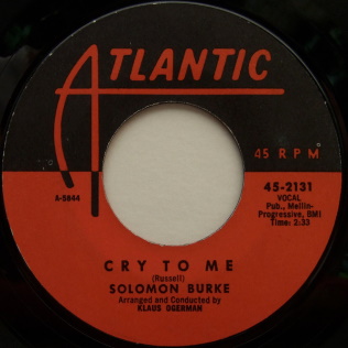 <span class="mw-page-title-main">Cry to Me</span> 1962 single by Solomon Burke