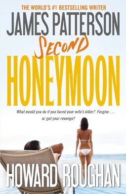 <i>Second Honeymoon</i> (novel) 2013 novel by James Patterson and Howard Roughan