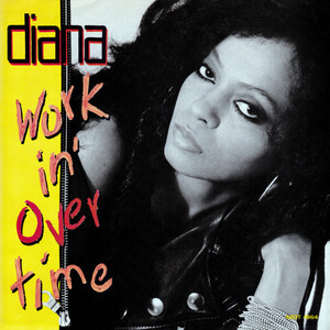 <span class="mw-page-title-main">Workin' Overtime (song)</span> 1989 single by Diana Ross