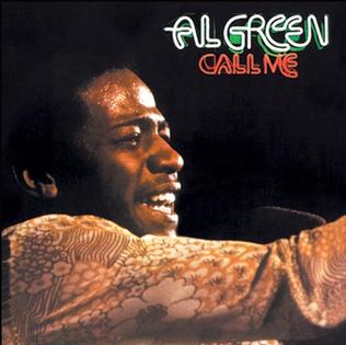 <i>Call Me</i> (Al Green album) 1973 studio album by Al Green