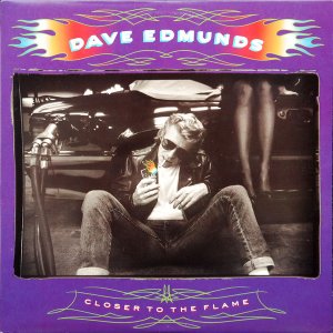 <i>Closer to the Flame</i> (Dave Edmunds album) 1989 studio album by Dave Edmunds