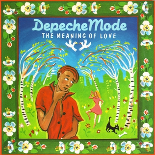 <span class="mw-page-title-main">The Meaning of Love</span> 1982 single by Depeche Mode