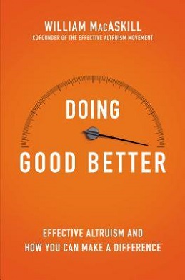 <i>Doing Good Better</i> 2015 book about effective altruism by William MacAskill