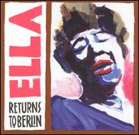 <i>Ella Returns to Berlin</i> 1991 live album by Ella Fitzgerald